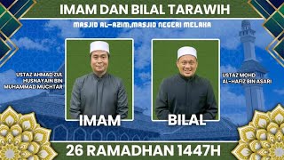 Solat Tarawih 20 Rakaat & Witir 3 Rakaat Serta Qunut | 26 Ramadan 1447H Solat Tarawih 20 Rakaat & Witir 3 Rakaat Serta Qunut | 26 Ramadan 1447H