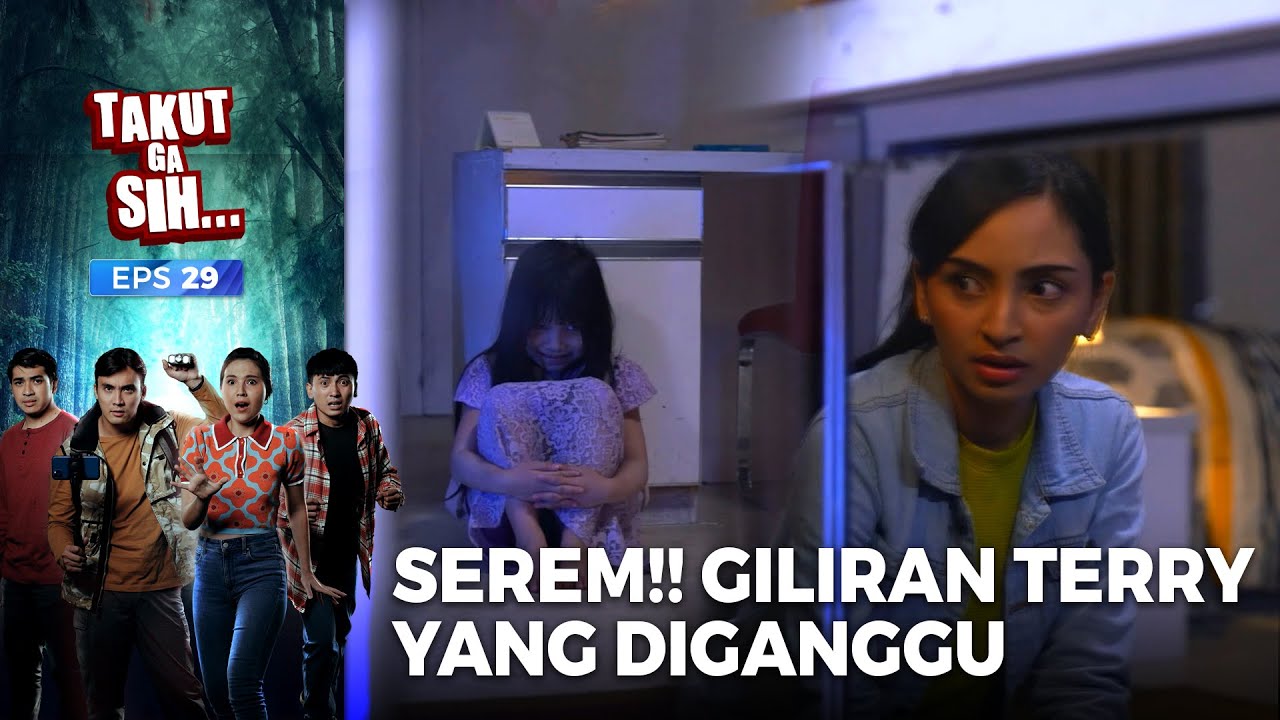 SEREM!! Sekarang Giliran Terry Diteror - TAKUT GAK SIH | EPS.28-29 | PART 1/6