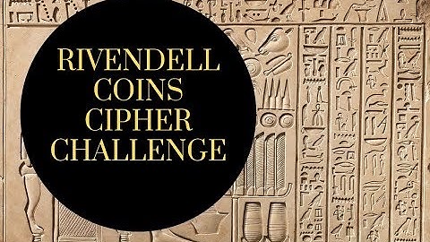 Rivendell Coins Cipher Challenge -  Introduction and Ground Rules