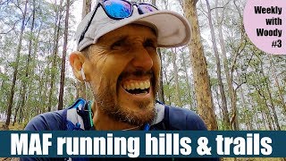 How I run hills and trails using the Maffetone Method