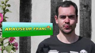 L'Arroseur Francis - Un arrosage automatique révolutionnaire