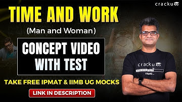 IPMAT 2026 & IIMB UG : Time & Work (Man & Woman Work)| Complete Concept Explained with Examples