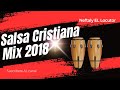 Salsa Cristiana 2018 Salsa Cristiana Salsa Cristiana mix 2018