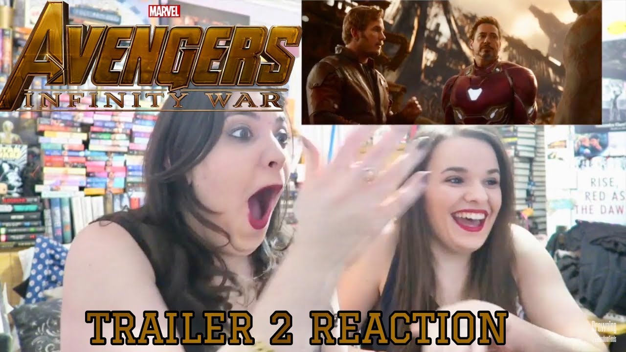 INFINITY WAR TRAILER 2 REACTION