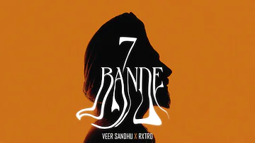 7 Bande (Official Video)  - Veer Sandhu | New Punjabi Song 2023 | Latest Punjabi 2023