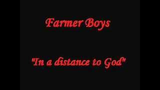 Farmer Boys - In a Distance to God