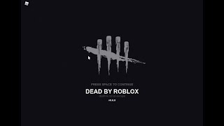 Dead by Roblox\/Making killers dc\/ memes