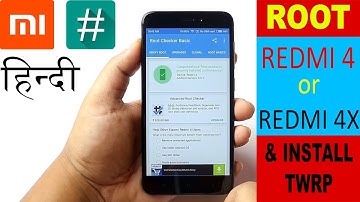 Hindi | How to Root Redmi 4 & Install TWRP Recovery [Easiest Way]