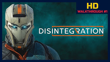 Disintegration Back In The Saddle Part 1 | HD Gameplay Walkthrough