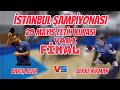 “Yarı FİNAL” İstanbul Şampiyonası | Barış Acar - Berke Kirman | 29 Mayıs Fetih Kupası
