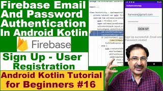 Firebase Email And Password Authentication In Android Kotlin - Sign Up User Registration #16