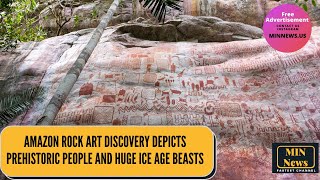 Amazon rock art discovery depicts prehistoric people and huge Ice Age beasts