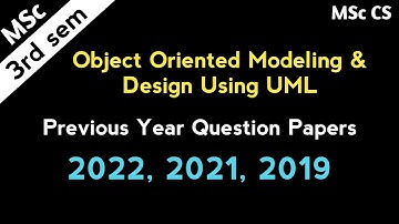 Object Oriented UML previous papers || MSc Computer Science 3rd Sem Exams Previous Papers 2022,21,19