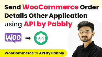 How to Send WooCommerce Order Detail to Other Application using API by Pabbly