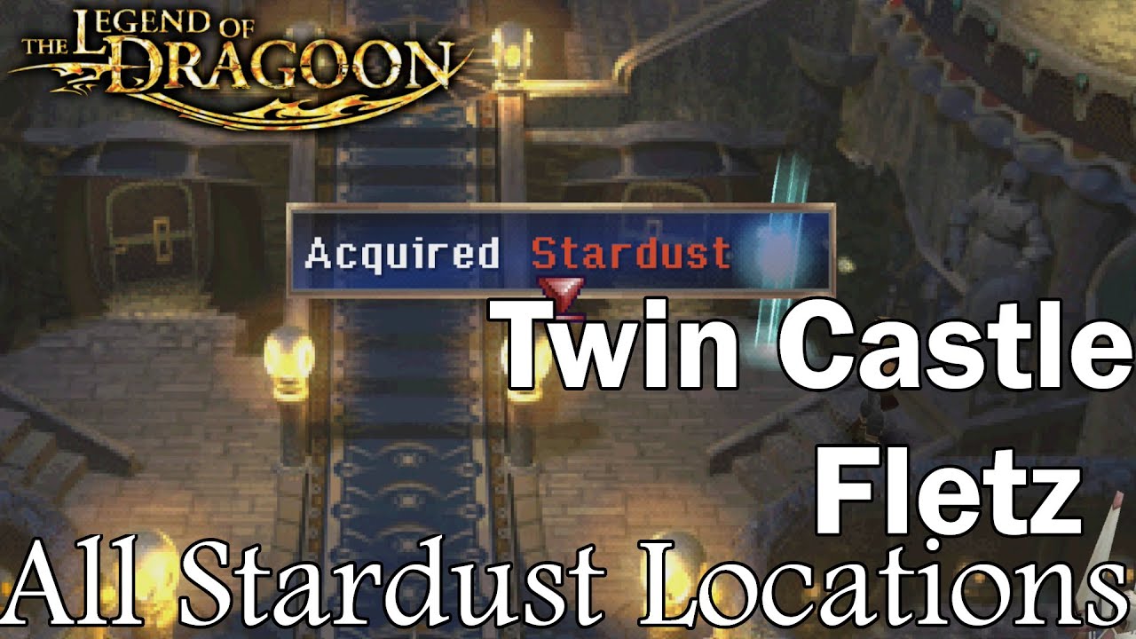 Legend of Dragoon All Stardust Locations Fletz & Twin Castle YouTube