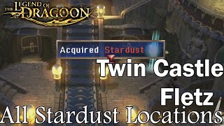 Legend of Dragoon - All Stardust Locations: Fletz & Twin Castle