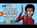 Classic / Nostalgic Nigerian Adverts & Tv Commercials