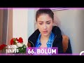 Bizim Hikaye 66. Bölüm