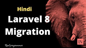 Laravel 8 Migration in hindi (Laravel 8 tutorial in Hindi)