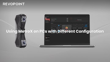 Revopoint MetroX 3D Scanner: Testing MetroX Performance on Various PC CPUs