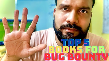 Top 5 books for Bug Bounty. Detailed Video for you all.