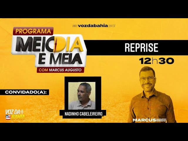 Programa Meio Dia e Meia com as Melhores Entrevistas de 2021, Nadinho Cabeleleiro de SAJ