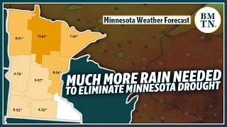 Despite recent rain, a lot more is needed to eliminate Minnesota's drought