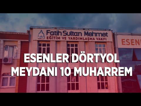 Esenler Dörtyol Meydanı 10 Muharrem (2022)