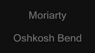 Watch Moriarty Oshkosh Bend video