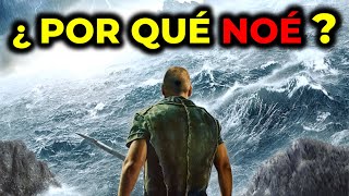 ¿Por qué Dios eligió a Noé para salvarlo del Diluvio?