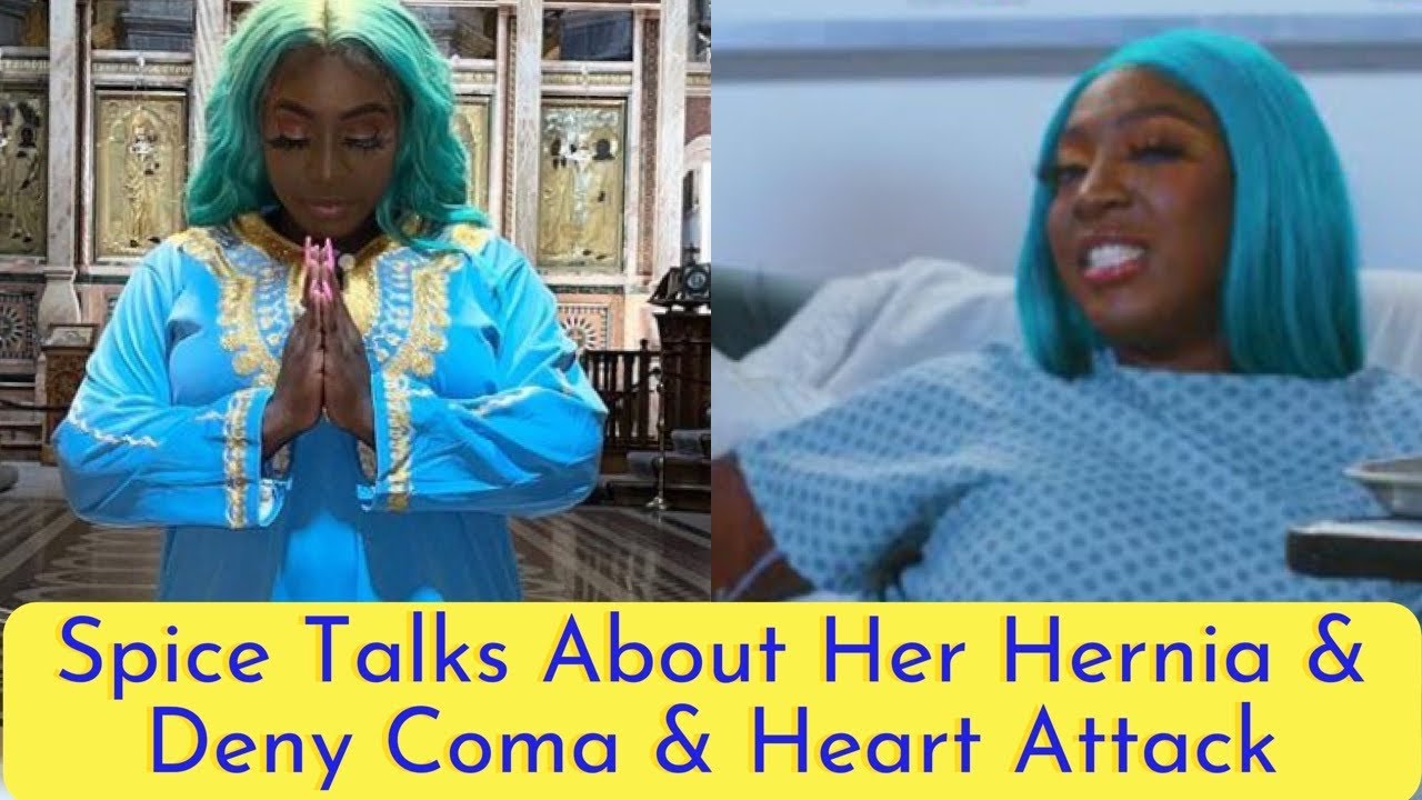 (BREAKING NEWS) SPICE FINALLY BREAK SILENCE & ADMITS HERNIA