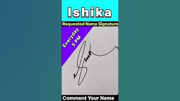 ISHIKA NAME SIGNATURE DESIGN || BEST SIGNATURE FOR ISHIKA || #ytshorts #shortsfeed #viralvideo