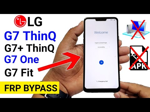 LG G7/G7+ ThinQ/G7 Fit/G7 One  FRP BYPASS 2021 (Without PC) Latest Update
