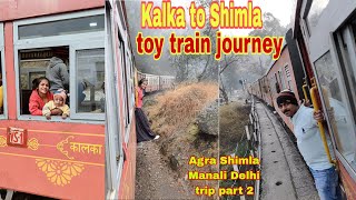 Agra Shimla Manali Delhi trip Part 2 കൽക്കയിൽ നിന്നും ഷിംലയിലേക്ക് ടോയ് ട്രെയിൻ യാത്ര