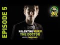 Valentino Rossi: The Doctor Series Episode 5/5