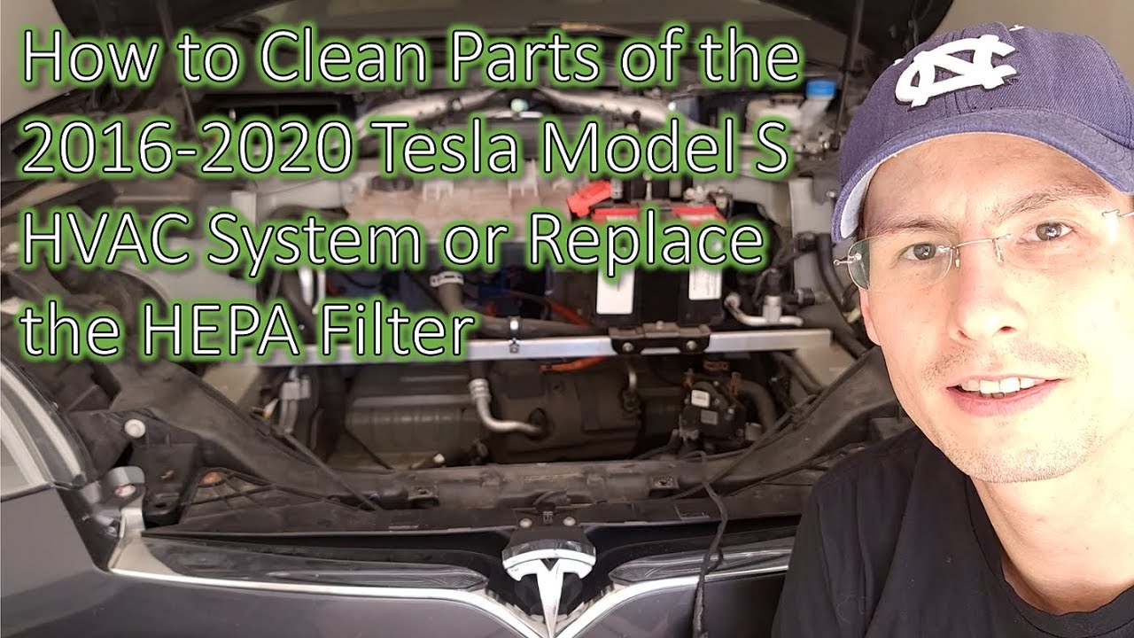 How to Clean Parts of the 20162020 Tesla Model S HVAC System or