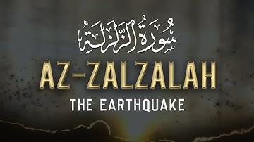 Surat Az-Zalzalah (The Earthquake) | Beautiful way to Learn Surah With Tajweed | سورة الزلزلة