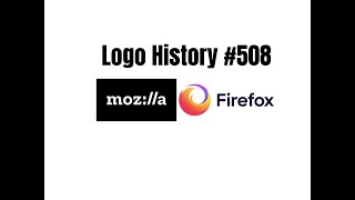 Logo History #508: Mozilla/Mozilla Firefox