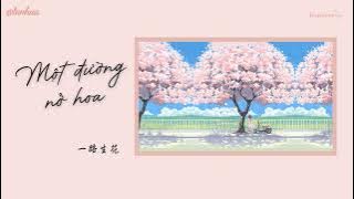 [Engsub/Vietsub] 一路生花 (Yi Lu Sheng Hua) || Một Đường Nở Hoa - 温奕心 (Wen Yi Xin - Ôn Dịch Tâm)