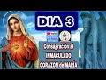 ❤️ DIA 3 💜 CONSAGRACION al INMACULADO CORAZON de MARIA