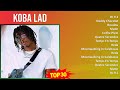 Koba LaD 2024 MIX Greatest Hits - Rr 9.1, Daddy Chocolat, Doudou, Matin
