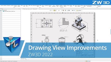 Drawing View Improvements | ZW3D 2022 Official