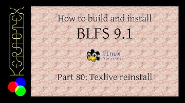How to build and install BLFS 9.1 - Part 80 Texlive reinstall