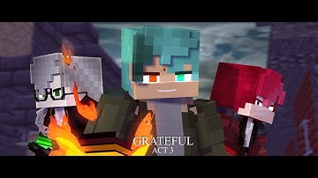 "GRATEFUL" - A Minecraft Original Music Video ♪