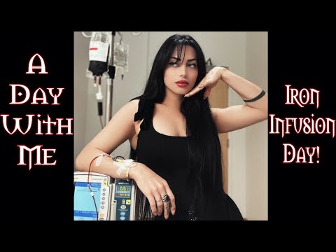 A Day With Me ~ Iron Infusion Day!