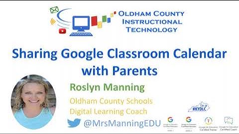 Sharing Google Classroom Calendar with Parents