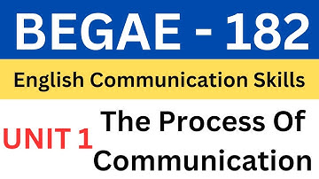 BEGAE 182 || English Communication Skills || UNIT 1 - The Process Of Communication ||@ignouiqhindi
