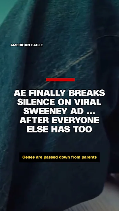 AE finally breaks silence on viral Sweeney ad … after everyone else has too