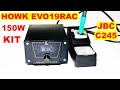 HOWK EVO19RAC JBC C245 Паяльная станция KIT на 150W