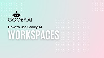 Gooey.AI Agents: Using Gooey.AI Workspaces